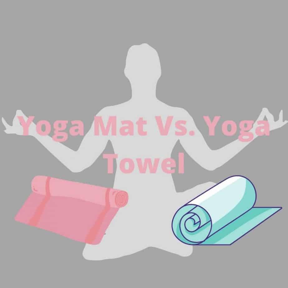 Yoga Mat Vs. Yoga Towel What’s The Difference? Sita’s Yoga